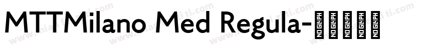 MTTMilano Med Regula字体转换